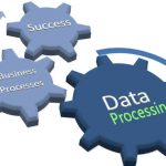 Why Data Processing Are Important For Your Business