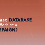 How Can an Outdated Database Ruin All the Hard Work of a Marketing Campaign?